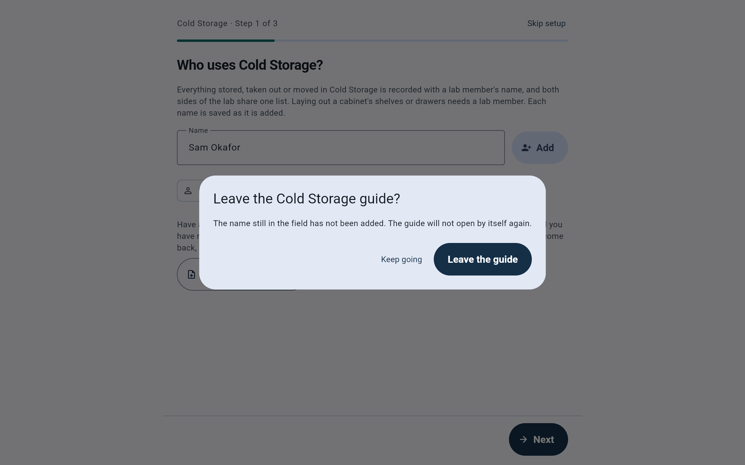 Leave the Cold Storage guide? dialog saying the name still in the field has not been added and the guide will not open by itself again, with Keep going and Leave the guide.