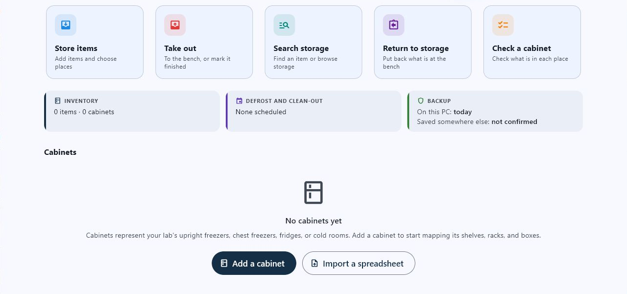 An empty Cold Storage dashboard on a Windows PC, below its header: the five task cards Store items, Take out, Search storage, Return to storage and Check a cabinet; Inventory with 0 items and 0 cabinets, Defrost and clean-out with None scheduled, and Backup with On this PC today and Saved somewhere else not confirmed; then Cabinets, with No cabinets yet, a sentence saying cabinets represent the lab's upright freezers, chest freezers, fridges or cold rooms, and the buttons Add a cabinet and Import a spreadsheet.