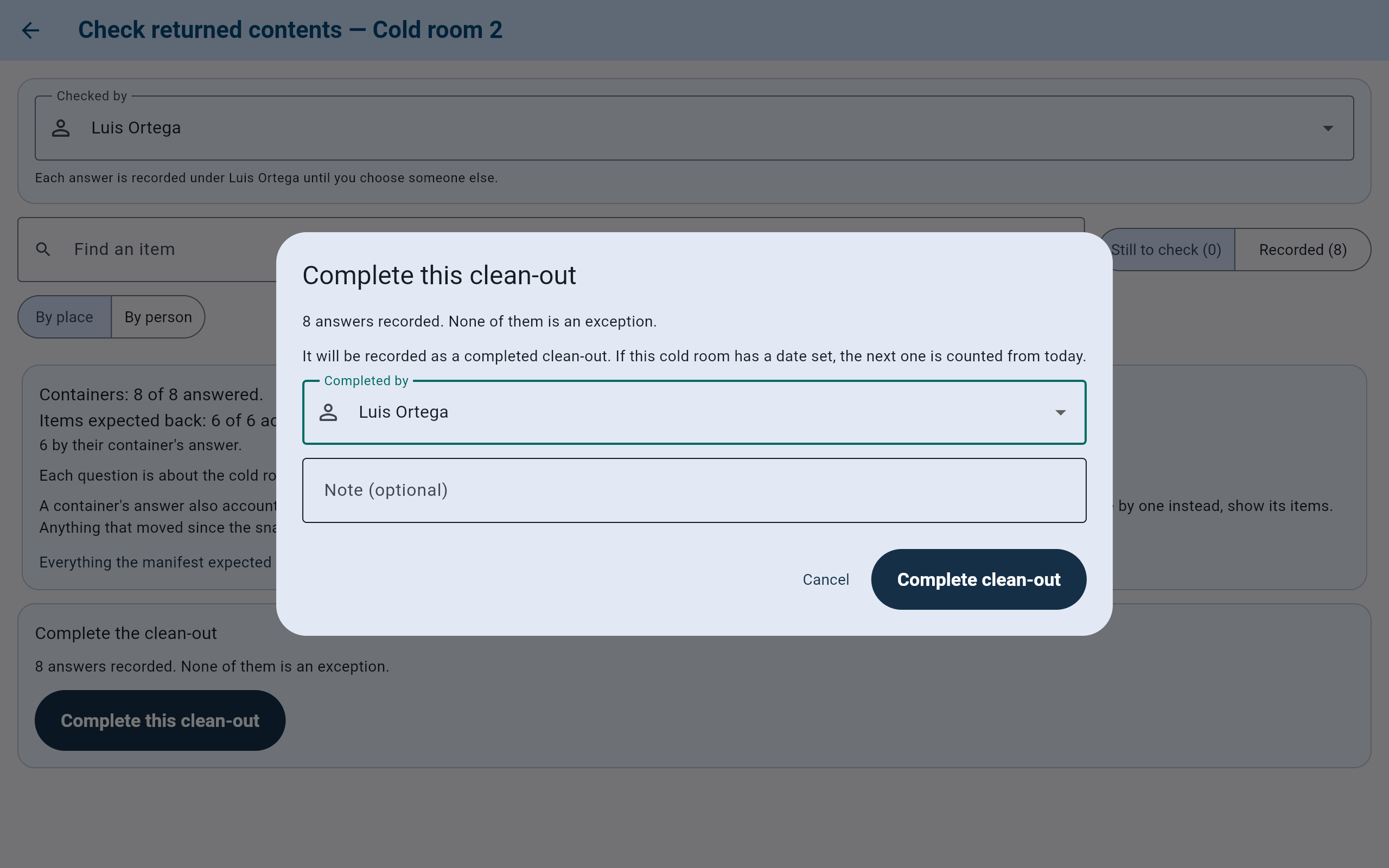 The Complete this clean-out dialog: 8 answers recorded, none of them is an exception; it will be recorded as a completed clean-out and the next one counted from today; Completed by Luis Ortega; Note (optional); Cancel and Complete clean-out.