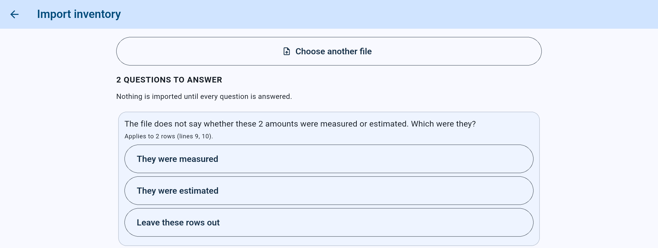 A question card: The file does not say whether these 2 amounts were measured or estimated. Which were they? It applies to 2 rows (lines 9, 10), with They were measured, They were estimated and Leave these rows out.