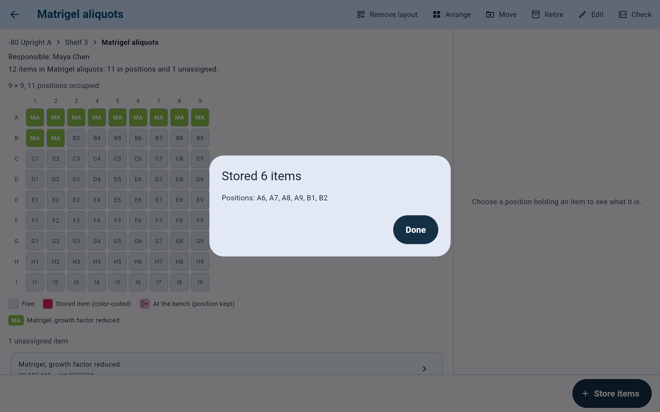 Stored 6 items dialog listing Positions: A6, A7, A8, A9, B1, B2, with Done, over the Matrigel aliquots box now showing 11 positions occupied.
